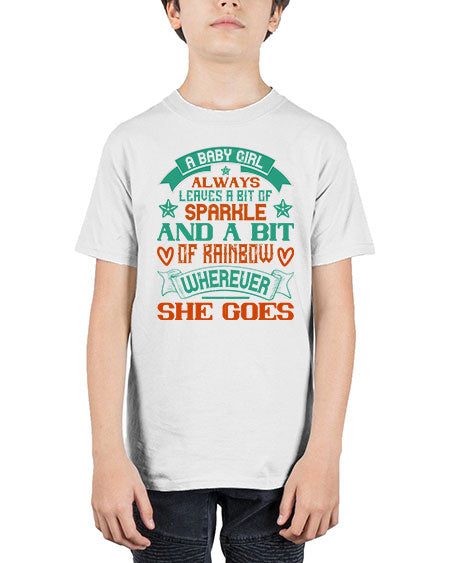 A baby girl always leaves a bit of sparkle and a bit of rainbow wherever she goes Style 255# - baby - Youth Tee Unisex
