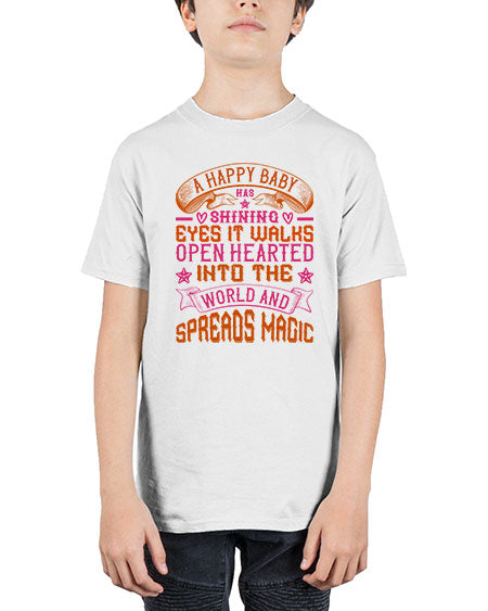 A happy baby has shining eyes It walks open hearted into the world and spreads magic Style 266# - baby - Youth Tee Unisex