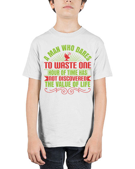 A man who dares to waste one hour of time has not discovered the value of life 331# - general science - Youth Tee Unisex