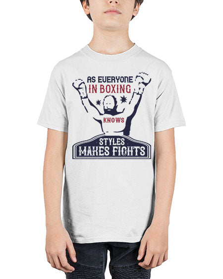 As everyone in boxing knows styles makes fights 2237# - boxing - Youth Tee Unisex