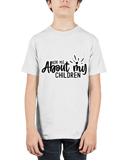 Ask Me About My Children 270# - baby - Youth Tee Unisex