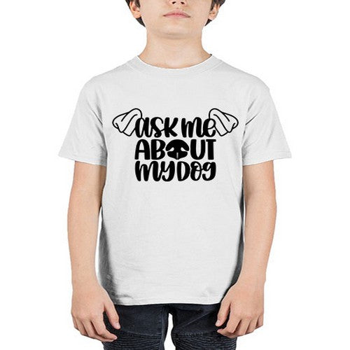 Ask Me About My Dog Style 35# - dogs - Youth Tee Unisex