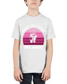 Ballet like a sport only ballet 74# - ballet - Youth Tee Unisex