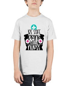 Be Safe Drink With Nurse Style Style 603# - nurse - Youth Tee Unisex
