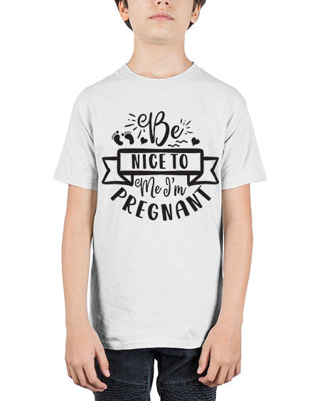 Be nice to me I m pregnant 278# - pregnancy - Youth Tee Unisex