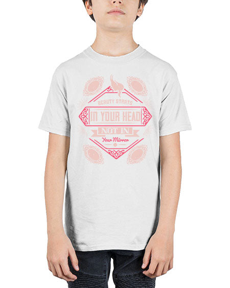 Beauty starts in your head not in your mirror Style 168# - beauty - fashion - Youth Tee Unisex