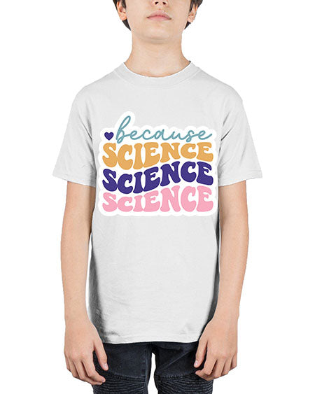 Because science 287# - general science - Youth Tee Unisex