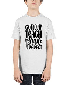 Coffee Teach Grade Repeat Style 671# - teacher - Youth Tee Unisex