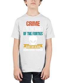 Crime to the man of the forties was an alien 48# - ufo - Youth Tee Unisex