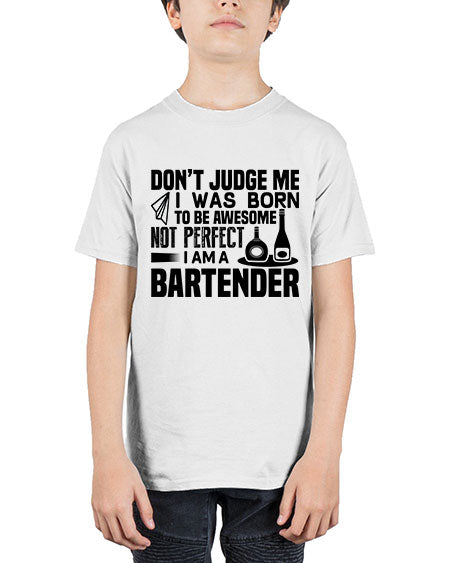 DONT JUDGE ME Style 129# - bartender - Youth Tee Unisex