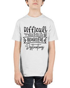 Difficult Roads Often Lead To Beautiful Destinations Style 130# - motivation - Youth Tee Unisex