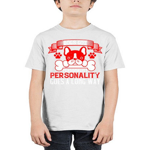 Dogs got personality Personality goes a long way Style 216# - dogs - Youth Tee Unisex