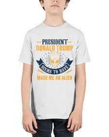 Donal trump made me an alien 51# - ufo - Youth Tee Unisex