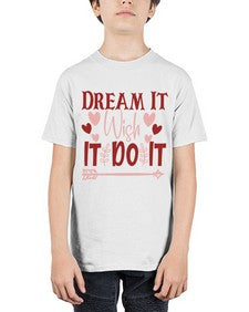 Dream It Wish It Do It Style 117# - motivation - Youth Tee Unisex