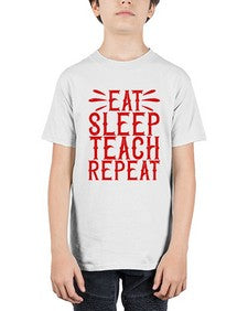 Eat Sleep Teach Repeat Style 739# - teacher - Youth Tee Unisex