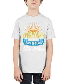 Everyones quick to blame the alien 54# - ufo - Youth Tee Unisex
