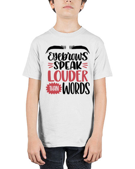 Eyebrows Speak Louder Than Words Style 103# - beauty - fashion - Youth Tee Unisex