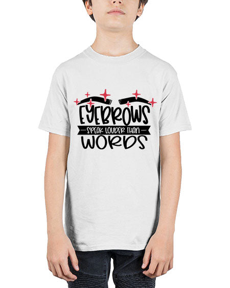 Eyebrows Speak Louder Than Words Style 104# - beauty - fashion - Youth Tee Unisex