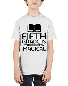 Fifth Grade Is Magical 73# - fifth grade - Youth Tee Unisex