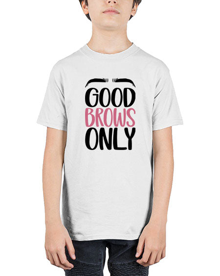 Good Brows Only Style 96# - beauty - fashion - Youth Tee Unisex