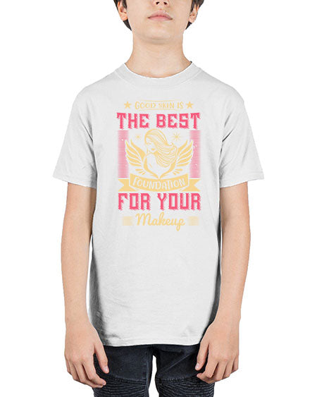Good skin is the best foundation for your makeup Style 210# - beauty - fashion - Youth Tee Unisex