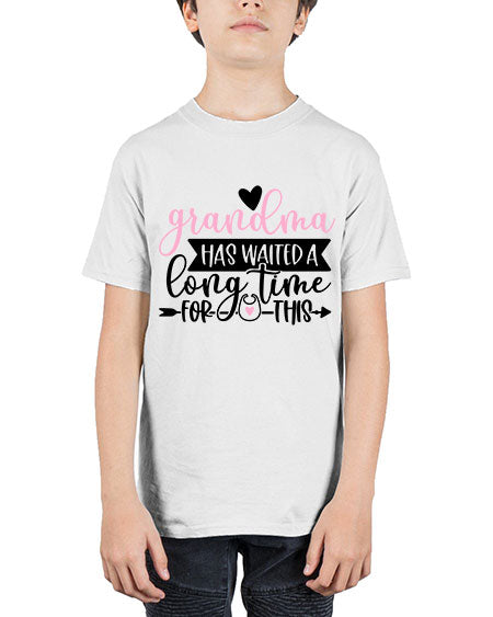 Grandma Has Waited A Long Time For This Style 322# - baby - Youth Tee Unisex