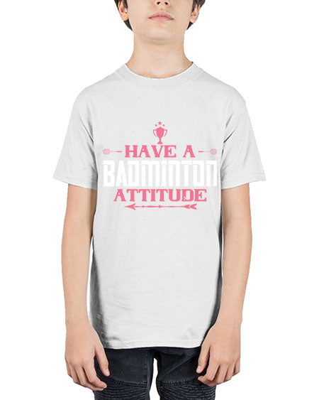 Have a badminton attitude 2229# - badminton - Youth Tee Unisex