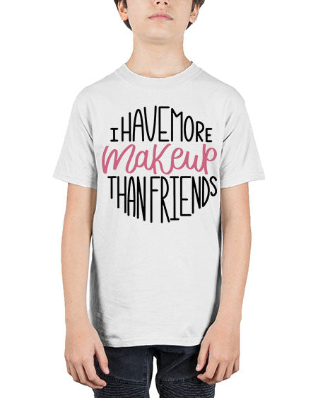 I Have More Makeup Than Friends Style 83# - beauty - fashion - Youth Tee Unisex