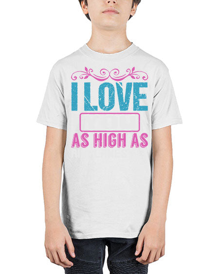 I love you as High as Airplanes Fly Style 104# - baby - Youth Tee Unisex