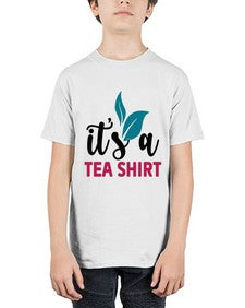 Its A Tea Shirt 1219# - tea - Youth Tee Unisex