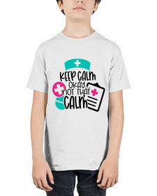 Keep Calm Okay Not That Calm Style Style 1029# - nurse - Youth Tee Unisex