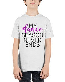 My dance season never ends 166# - dance2 - Youth Tee Unisex