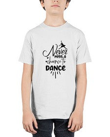 Never miss a chance to dance 169# - ballet - Youth Tee Unisex