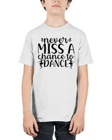 Never miss a chance to dance 171# - ballet - Youth Tee Unisex