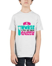 Nurse A Little Just Above Queen Style Style 1145# - nurse - Youth Tee Unisex