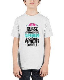 Nurse Because Superhero Style Style 1150# - nurse - Youth Tee Unisex