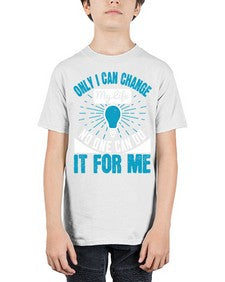 Only I can change my life No one can do it for me Style 27# - motivation - Youth Tee Unisex