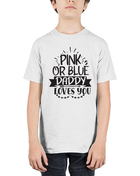 Pink or blue daddy loves you 432# - pregnancy - Youth Tee Unisex