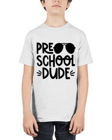 Preschool Dude 682# - prek headstart - Youth Tee Unisex