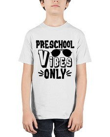 Preschool Vibes 695# - prek headstart - Youth Tee Unisex