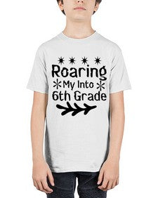 Roaring My Into sixth Grade 764# - sixth grade - Youth Tee Unisex