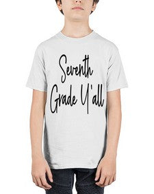 Seventh Grade Yall 870# - seventh grade - Youth Tee Unisex