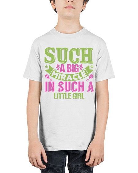 Such a big miracle in such a little girl Style 213# - baby - Youth Tee Unisex