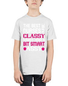The best nurses are classysassy and a bit smart assy Style 1503# - nurse - Youth Tee Unisex