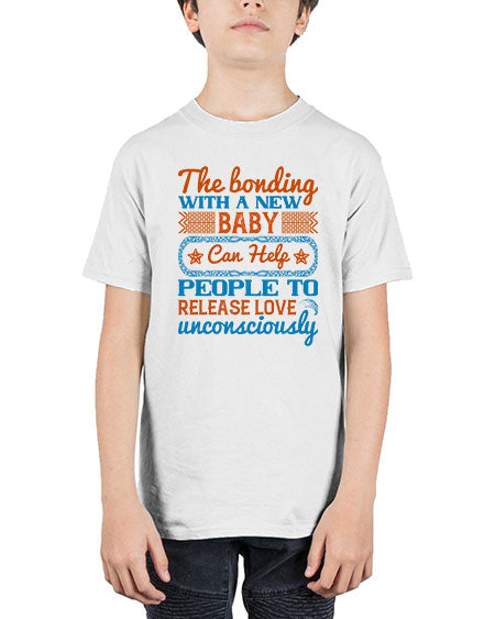 The bonding with a new baby can help people to release love unconsciously Style 455# - baby - Youth Tee Unisex