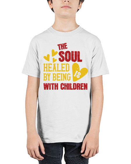 The soul is healed by being with children Style 226# - kids - Youth Tee Unisex