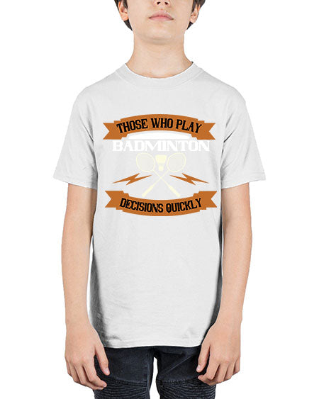 Those who play badminton well take decisions 1792# - badminton - Youth Tee Unisex
