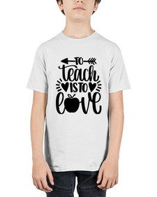 To Teach Is To Love Style 1574# - teacher - Youth Tee Unisex