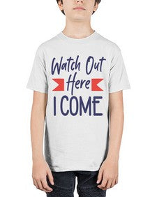 Watch Out Here I Come 989# - graduation - Youth Tee Unisex