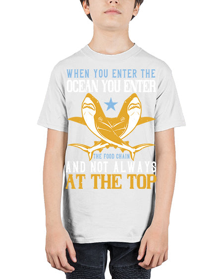 When you enter the ocean you enter the food chain and not always at the top Style 2# - shark-fish - Youth Tee Unisex